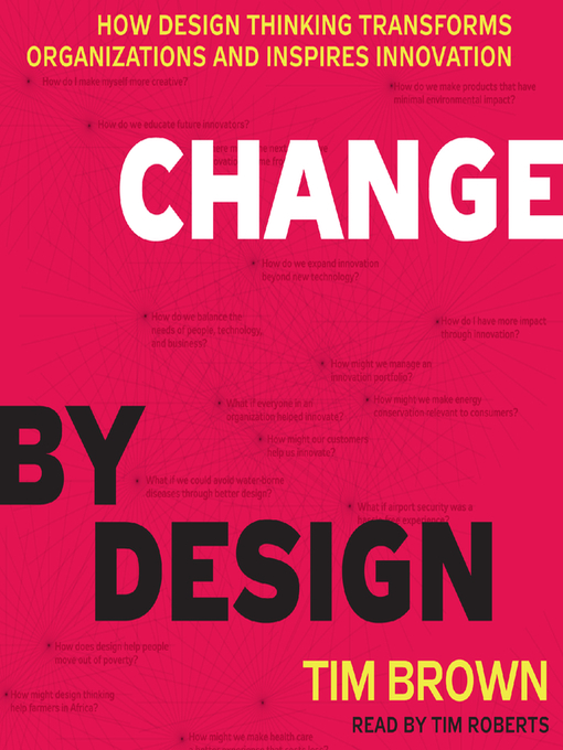 Title details for Change by Design by Tim Brown - Available